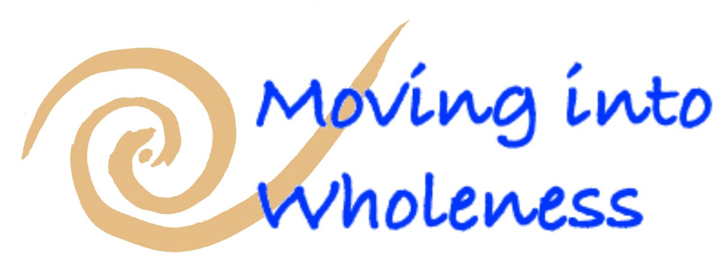 Moving into Wholeness